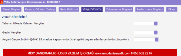 Yıllık gelir vergisi beyannamesi 7 bölümden oluşmaktadır; Genel Bilgiler, Kazanç Bildirim Detayı, Gelir Bildirimi, Vergi Bildirimi, Düzenleme Bilgileri, Performans Bilgileri ve Ekler.